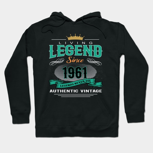 Birthday - Living Legend Since 1961 Hoodie by Hariolf´s Mega Store